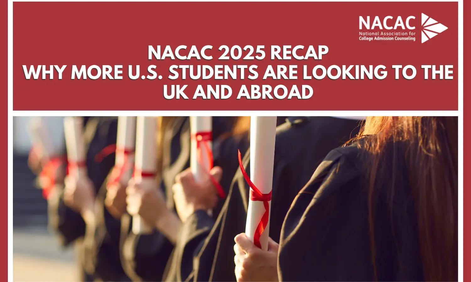 NACAC 2025 Recap Why More U.S. Students Are Looking to the UK and Abroad feature image